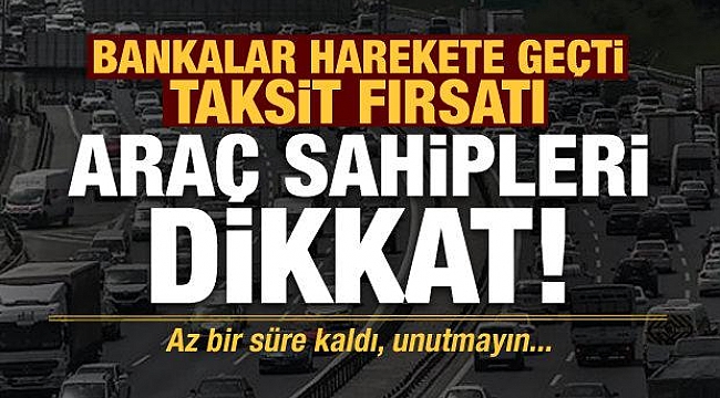 Aracı olanlar dikkat 4 taksit seçeneği bile var