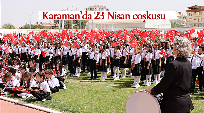 Karaman'da 23 Nisan